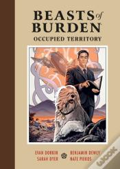 Beasts Of Burden: Occupied Territory