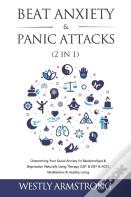 Beat Anxiety & Panic Attacks (2 In 1)