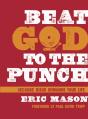 Beat God To The Punch - Preview