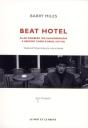 Beat Hotel ; Allen Ginsberg, William Burroughs & Gregory Corso À Paris, 1957-1963 - Preview