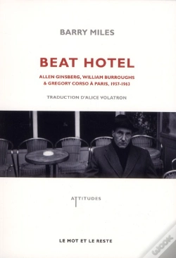 Capa do artigo Beat Hotel ; Allen Ginsberg, William Burroughs & Gregory Corso À Paris, 1957-1963