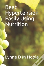 Capa do artigo Beat Hypertension Easily Using Nutrition