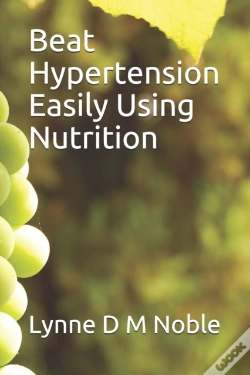 Capa do artigo Beat Hypertension Easily Using Nutrition
