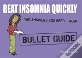 Beat Insomnia Quickly: Bullet Guides
