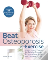 Beat Osteoporosis With Exercise