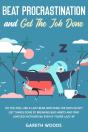 Beat Procrastination And Get The Job Done - Preview