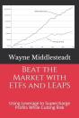 Beat The Market With Etfs And Leaps - Preview