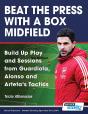 Beat the Press With a Box Midfield - Preview