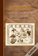 Beating Devils And Burning Their Books Â€“ Views Of China, Japan, And The West