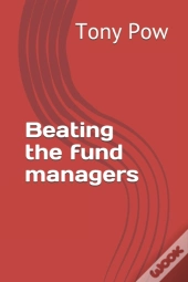 Beating The Fund Managers