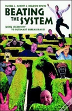 Capa do artigo Beating The System - Using Creativity To Outsmart Bureaucracies