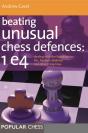 Beating Unusual Chess Defences:  1 E4 - Preview