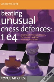 Capa do artigo Beating Unusual Chess Defences:  1 E4