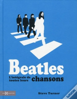 Capa do artigo Beatles ; L'Intégrale De Toutes Leurs Chansons