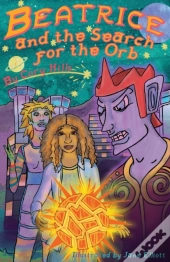 Beatrice And The Search For The Orb