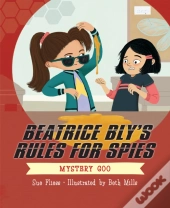 Beatrice Bly'S Rules For Spies 2: Mystery Goo