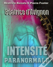Béatrice D'Avignon ; Intensité Paranormale