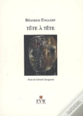 Béatrice Englert ; Tête À Tête