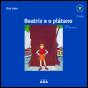 Beatriz e o Plátano - Preview
