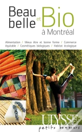 Beau, Belle Et Bio À Montréal