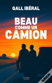 Beau Comme Un Camion