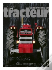 Beau Comme Un Tracteur