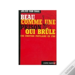 Capa do artigo Beau Comme Une Prison Qui Brûle ; Une Émotion Populaire En 1780