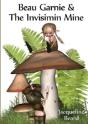 Beau Garnie & The Invisimin Mine - Preview