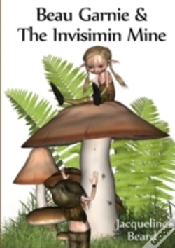 Capa do artigo Beau Garnie & The Invisimin Mine