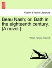 Capa do artigo Beau Nash; Or, Bath In The Eighteenth Ce