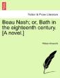 Beau Nash; Or, Bath In The Eighteenth Century. (A Novel.) - Preview