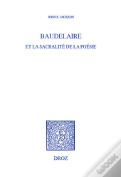 Beaudelaire Et La Sacralité De La Poésie