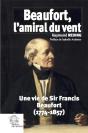 Beaufort, L'Amiral Du Vent ; Une Vie De Sir Francis Beaufort (1774-1857) - Preview