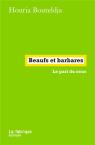 Beaufs Et Barbares : Le Pari Du Nous