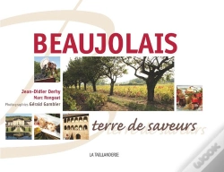 Capa do artigo Beaujolais ; Terre De Saveurs