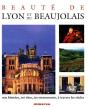 Beaute De Lyon Et Du Beaujolais - Preview
