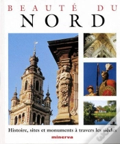 Capa do artigo Beauté Du Nord ; Histoire, Sites Et Monuments À Travers Les Siècles