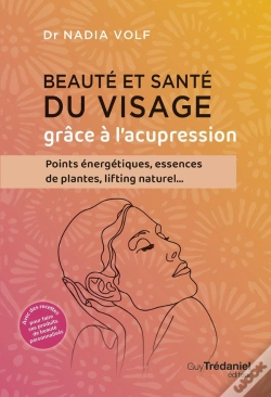 Capa do artigo Beauté Et Santé Du Visage Grâce À L'Acupression