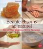 Beauté Et Soins Au Naturel ; Des Recettes Simples À Faire À La Maison - Preview