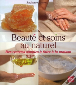 Capa do artigo Beauté Et Soins Au Naturel ; Des Recettes Simples À Faire À La Maison