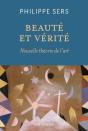 Beauté Et Vérité : Nouvelle Théorie De L'Art - Preview