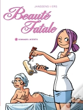 Beauté Fatale T.1 ; Gommages Et Intérêts