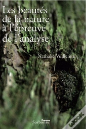 Beautes De La Nature A L'Epreuve De L'Analyse (Les). Programmes Scien