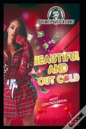 Beautiful And Outcold