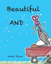 Beautiful And