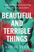 Beautiful And Terrible Things