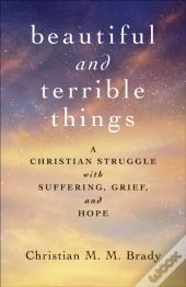 Beautiful And Terrible Things