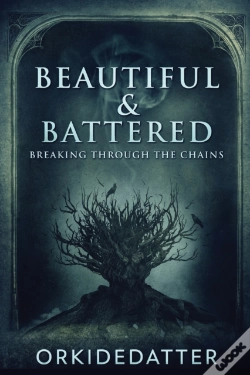 Capa do artigo Beautiful   Battered: Breaking Through T