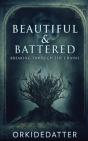 Beautiful   Battered: Breaking Through T - Preview