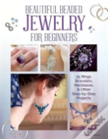 Beautiful Beaded Jewelry For Beginners